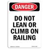 Signmission OSHA Danger Sign, Do Not Lean Or Climb On Railing, 10in X 7in Aluminum, 7" W, 10" L, Portrait OS-DS-A-710-V-2098